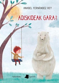Enlarge image Cover: Adiskideak gara? - Pamiela Argitaletxea