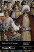 Cover: Indios, chinos, falsarios : las historias del mundo en el Renacimiento - Alianza Editorial