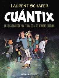 Enlarge image Cover: Cuántix : la física cuántica y la relatividad en cómic - Alianza Editorial
