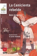 Cover: La Cenicienta rebelde - Fundaci&oacute;n Santa Mar&iacute;a-Ediciones SM