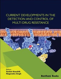 Enlarge image Cover: Current Developments in the Detection and Control of Multi Drug Resistance - Bentham Science Publishers
