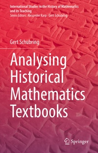 Enlarge image Cover: Analysing Historical Mathematics Textbooks - Springer