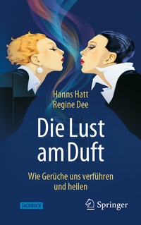 Abbildung von: Die Lust am Duft - Springer