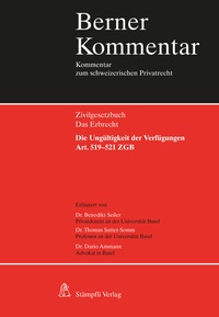 Abbildung von: Die Ungültigkeit der Verfügungen - Art. 519-521 ZGB - Stämpfli Verlag