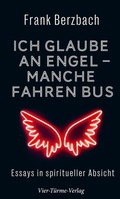 Cover: Ich glaube an Engel - manche fahren Bus - Vier T&uuml;rme