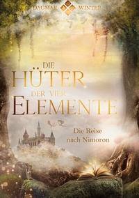 Enlarge image Cover: Die Hüter der vier Elemente Band 1 - BoD - Books on Demand