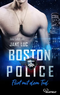 Abbildung von: Boston Police - Flirt mit dem Tod - beHEARTBEAT