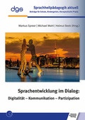 Cover: Sprachentwicklung im Dialog: Digitalit&auml;t - Kommunikation - Partizipation - Schulz-Kirchner