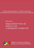 Cover: Religionslehrer*innen als Akteure in der multireligi&ouml;sen Gesellschaft - Verlag Empirische P&auml;dagogik