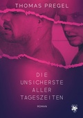 Cover: Die unsicherste aller Tageszeiten - Main Verlag