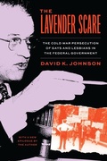 Cover: The Lavender Scare - University of Chicago Press