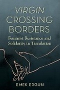 Cover: Virgin Crossing Borders - University of Illinois Press