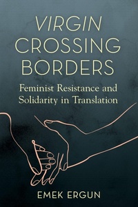Enlarge image Cover: Virgin Crossing Borders - University of Illinois Press