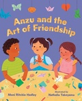 Cover: Anzu and the Art of Friendship - Albert Whitman & Company
