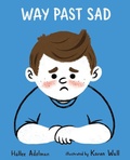 Cover: Way Past Sad - Albert Whitman & Company