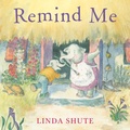 Cover: Remind Me - Holiday House Inc