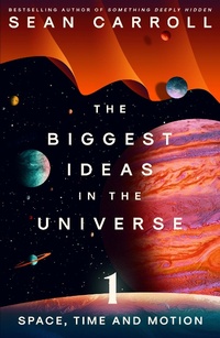 Abbildung von: The Biggest Ideas in the Universe 1 - Oneworld Publications