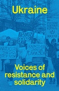 Cover: Ukraine: voices of resistance and solidarity - Resistance Books