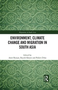 Cover: Environment, Climate Change and Migration in South Asia - Routledge India