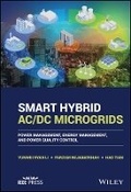 Cover: Smart Hybrid AC/DC Microgrids - Power Management, Energy Management, and Power Quality Control - Wiley
