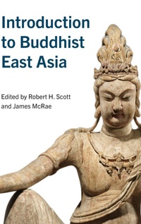 Enlarge image Cover: Introduction to Buddhist East Asia - State University of New York Press