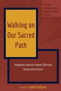 Cover: Walking on Our Sacred Path - Peter Lang Verlag