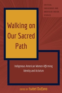 Enlarge image Cover: Walking on Our Sacred Path - Peter Lang Verlag