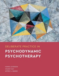 Enlarge image Cover: Deliberate Practice in Psychodynamic Psychotherapy - American Psychological Association