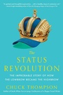 Cover: The Status Revolution - Simon & Schuster