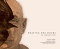 Cover: Praying the Hours in Ordinary Life - Cascade Books