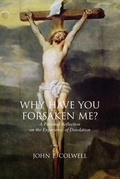 Cover: Why Have You Forsaken Me? - Wipf & Stock Publishers