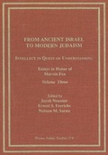 Cover: From Ancient Israel to Modern Judaism: Intellect in Quest of Understanding Vol. 3 - Wipf & Stock Publishers