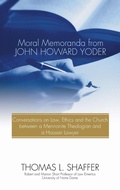 Cover: Moral Memoranda from John Howard Yoder - Wipf & Stock Publishers