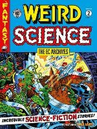 Enlarge image Cover: The EC Archives: Weird Science Volume 2 - Dark Horse Comics,U.S.
