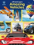 Cover: Britannica Books: Amazing Vehicles Lift and Learn Lift-A-Flap - Pi Kids
