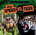 Cover: Wolf Spider vs. Tiger - Gareth Stevens Publishing