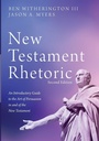Cover: New Testament Rhetoric, Second Edition - Wipf & Stock Publishers