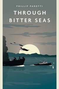 Enlarge image Cover: Through Bitter Seas - Casemate Publishers