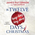 Cover: The Twelve Topsy-Turvy, Very Messy Days of Christmas - Little Brown and Company
