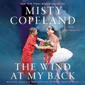 Cover: The Wind at My Back - Grand Central Publishing
