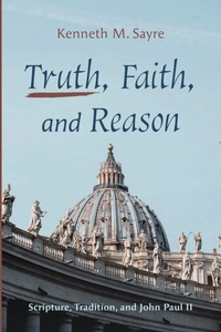 Enlarge image Cover: Truth, Faith, and Reason - Pickwick Publications