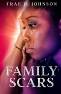 Cover: Family Scars - Campania Publishing, LLC