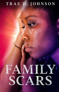 Enlarge image Cover: Family Scars - Campania Publishing, LLC