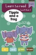 Cover: Learn to read (Level R Big Book 2): Tippie and a frog - LAPA Publishers