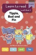 Cover: Learn to read (Level R Big Book 3): Tippie, Bud and Fin - LAPA Publishers