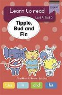 Enlarge image Cover: Learn to read (Level R Big Book 3): Tippie, Bud and Fin - LAPA Publishers