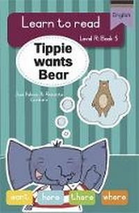 Enlarge image Cover: Learn to read (Level R Big Book 5): Tippie wants Bear - LAPA Publishers