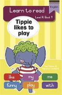Enlarge image Cover: Learn to read (Level R Big Book 9): Tippie likes to play - LAPA Publishers