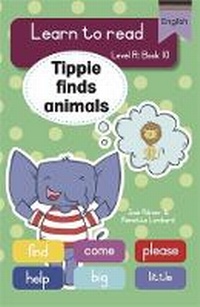 Enlarge image Cover: Learn to read (Level R Big Book 10): Tippie finds animals - LAPA Publishers