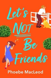 Enlarge image Cover: Let's Not Be Friends - Boldwood Books Ltd